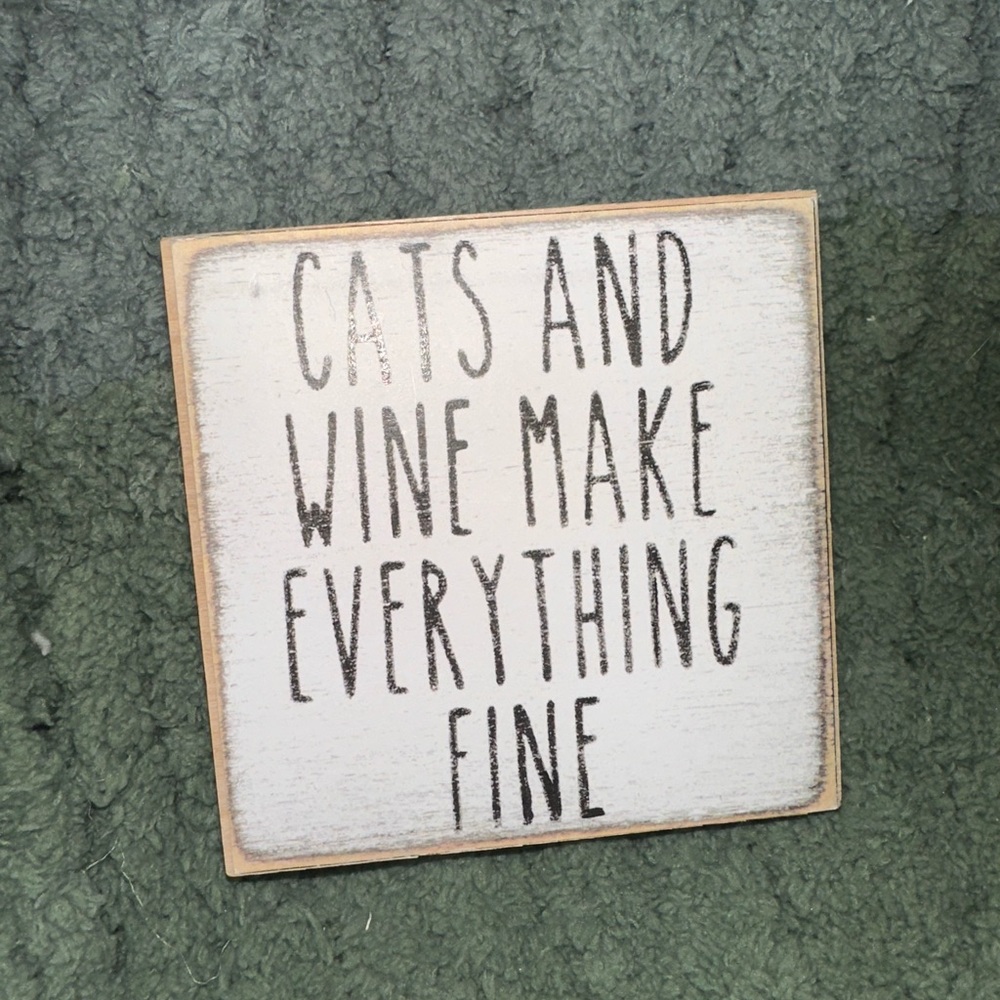 Decorative Sign - Cats and Wine Quote